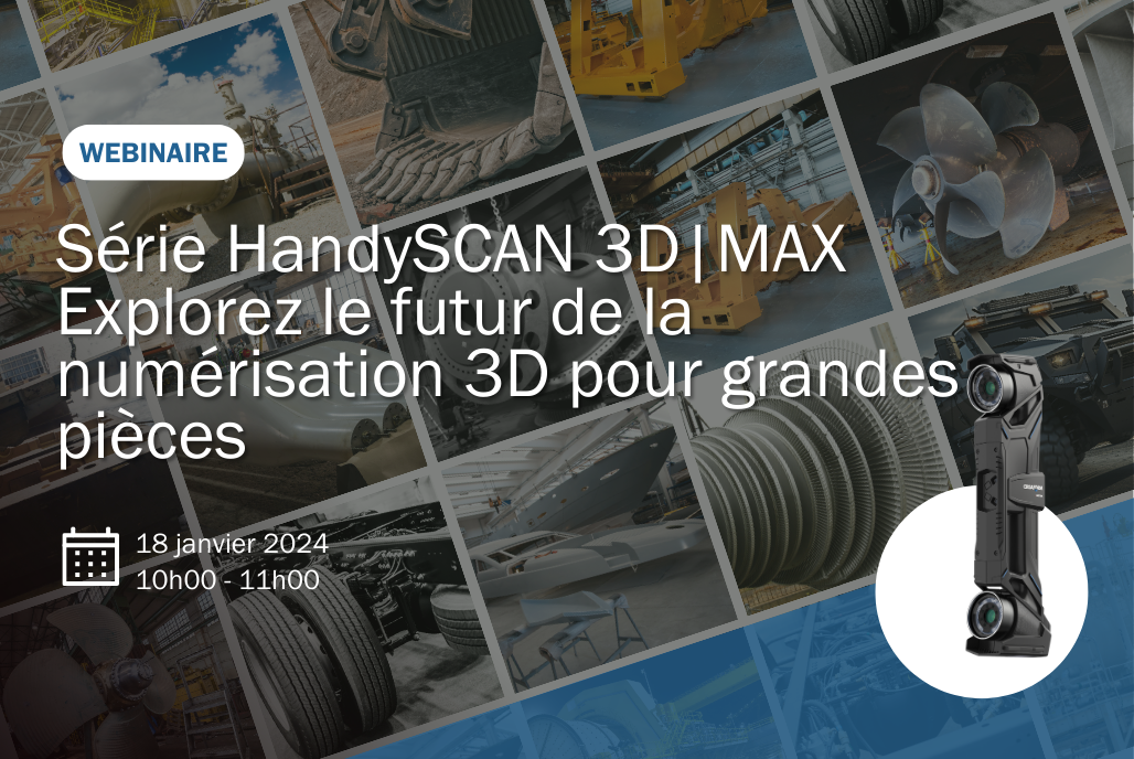 Série HandySCAN 3D | MAX : Explorez le futur de la numérisation 3D pour grandes pièces