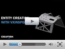 Entity creation with VXinspect